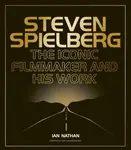 Steven Spielberg - Ian Nathan