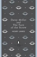 Daisy Miller and The Turn of the Screw - Henry James