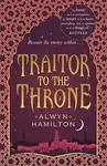 Traitor to the Throne - Alwyn Hamiltonová