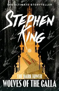 Wolves of Calla - Stephen King