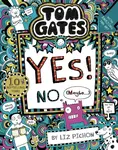 Tom Gates: Tom Gates:Yes! No. (Maybe...) - Liz Pichon