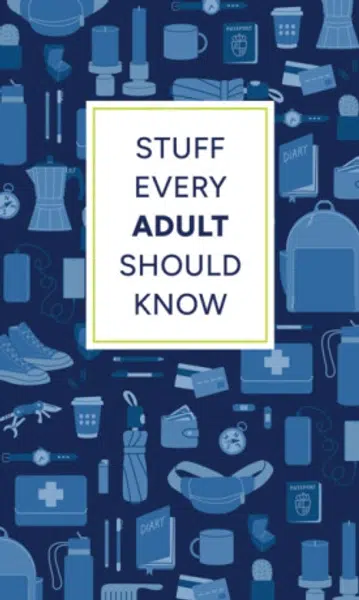Stuff Every Adult Should Know - Allana Kalbová, Alyssa Favreau