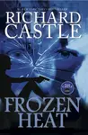 Nikki Heat - Frozen Heat (Vol 4) - Richard Castle