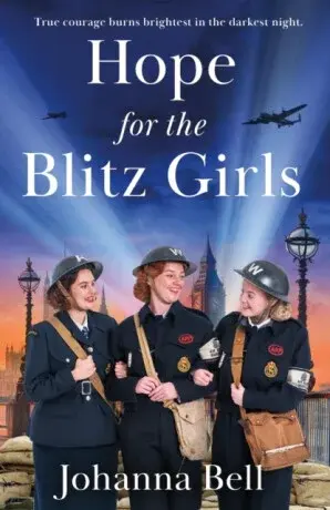 Hope for the Blitz Girls - Johanna Bell