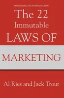 The 22 Immutable Laws Of Marketing - Jack Trout, Al Ries