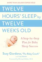 Twelve Hours Sleep by Twelve Weeks - Suzy Giordano