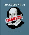 The Little Book of Shakespeare's Insults - OH
