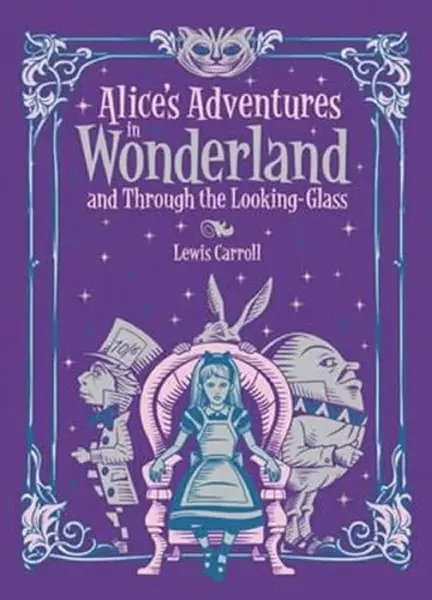 Alice's Adventures in Wonderland and Through the Looking Glass (Barnes & Noble Collectible Editions) - Lewis Carroll