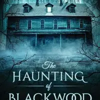 The Haunting of Blackwood House - Darcy Coates