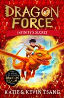 Dragon Force: Infinity´s Secret - Katie Tsang, Kevin Tsang