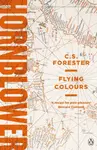 Flying Colours - C.S. Forester