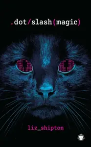 Dot Slash Magic - Liz Shipton
