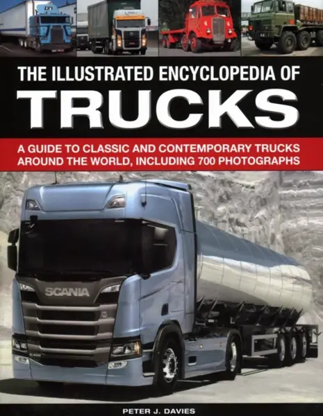 The Illustrated Encyclopedia of Trucks - Peter Davies