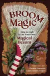 Broom Magic - Chelsea Townsend, Gypsey Elaine Teague