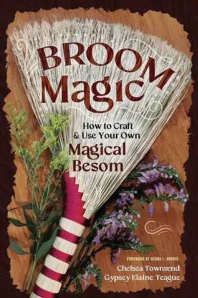 Broom Magic - Chelsea Townsend, Gypsey Elaine Teague