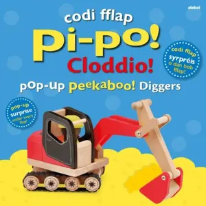 Codi Fflap Pi-po! Cloddio / Pop-up Peekaboo! Diggers - Dawn Sirett