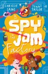 A Spy in the Jam Factory - Chrissie Sains