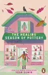 The Healing Season of Pottery - Yeon Somin