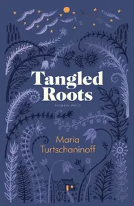 Tangled Roots - Maria Turtschaninoff