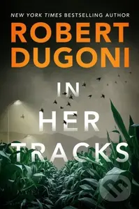 In Her Tracks - Robert Dugoni