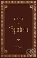God Has Spoken - J. I. Packer - kniha z kategorie Filozofie