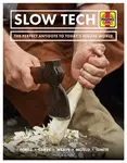 Slow Tech - Peter Ginn