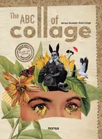 ABC of Collage, The - Adriana Bermudez