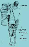 I Deliver Parcels in Beijing - Hu Anyan