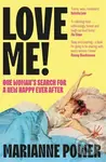 Love Me! (One woman’s search for a different happy ever after) - kniha z kategorie Humanitní a společenské vědy