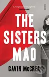 The Sisters Mao (a novel) - Gavin Mccrea - kniha z kategorie Společenská beletrie