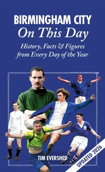 Birmingham City On This Day - Tim Evershed