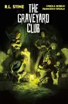 The Graveyard Club - Robert Lawrence Stine