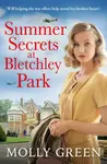 Summer Secrets at Bletchley Park - Molly Green