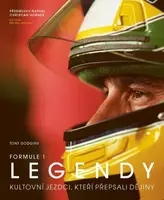 FORMULE 1 Legendy - Kultovní jezdci, kteří přepsali dějiny - Tony Dodgins