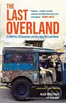 The Last Overland (21,000 km, 23 Countries and One Very Old Land Rover) - kniha z kategorie Zdraví a životní styl