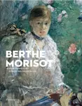Berthe Morisot - Jean-Dominique Rey