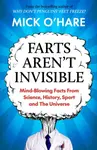 Farts Aren't Invisible - Mick O'Hare