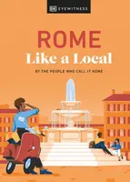 Rome Like a Local - Andrea Strafile, Liza Karsemeijer, Federica Rustico, Emma Law