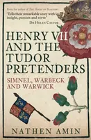 Henry VII and the Tudor Pretenders - Nathen Amin