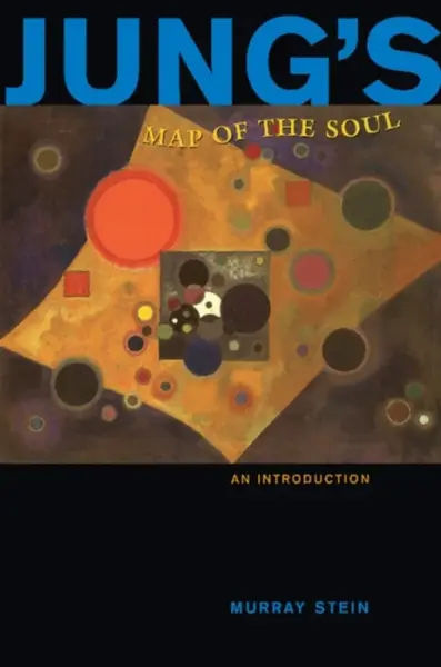 Jung's Map of the Soul - Murray Stein