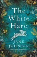 The White Hare - Jane Johnsonová