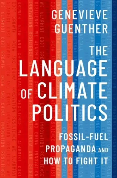 The Language of Climate Politics - Genevieve  Guenther