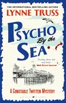 Psycho by the Sea - Lynne Trussová