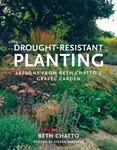 Drought-Resistant Planting - Beth Chatto