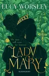 Lady Mary - Worsley Lucy