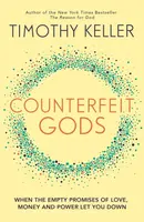 Counterfeit Gods - Timothy Keller