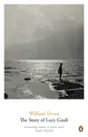 The Story of Lucy Gault - William Trevor