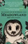 Meadowland - John Lewis-Stempel