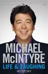 Life and Laughing - Michael McIntyre