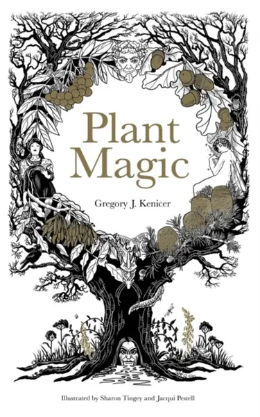 Plant Magic - Gregory Kenicer
